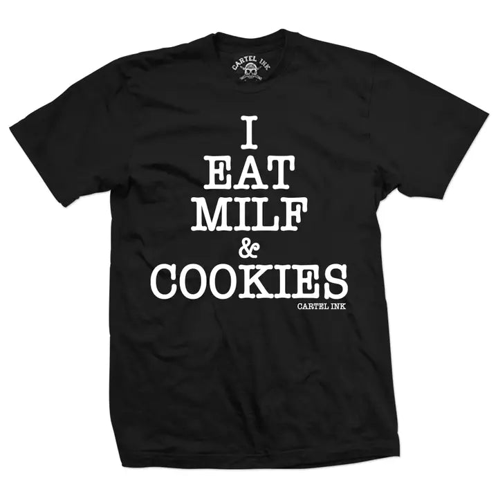 I Eat Milf and Cookies (Pre Order Arrives 2/7)